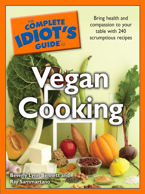 Title details for The Complete Idiot's Guide to Vegan Cooking by Beverly Lynn Bennett - Available